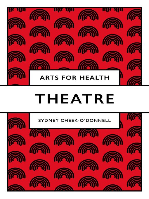 Title details for Theatre by Sydney Cheek-O'Donnell - Available